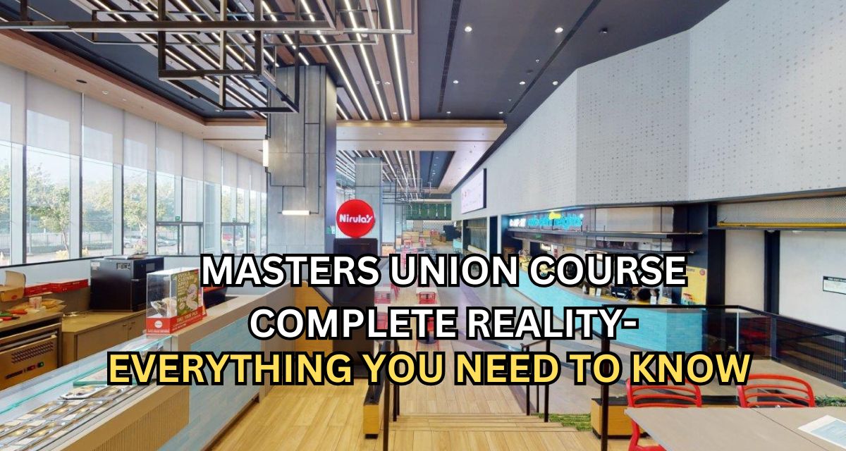 Masters Union Course Details Review