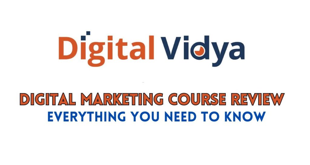 Digital Vidya Digital Marketing Course Review