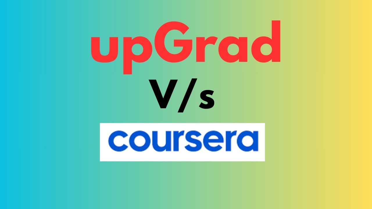 upGrad Vs Coursera