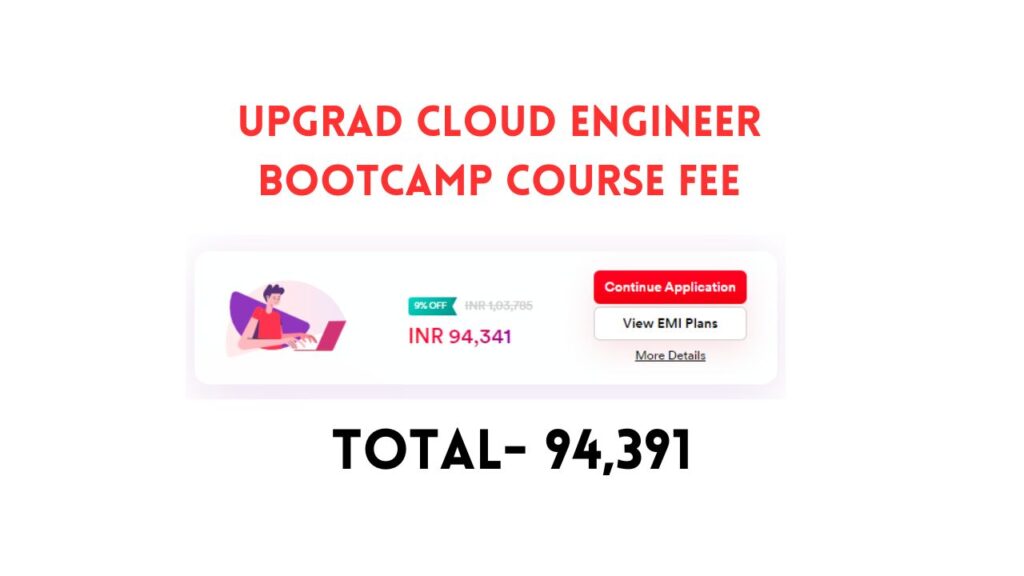 upgrad CLOUD ENGINEER BOOTCAMP course fee