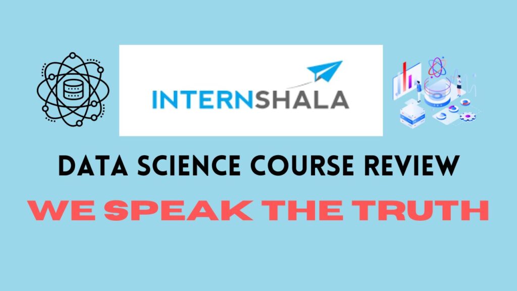 Internshala Data Science Course Review