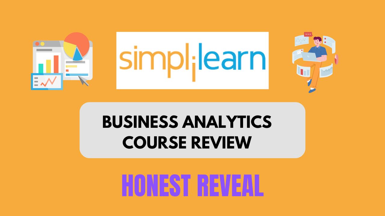 Simplilearn Business Analytics Course Review