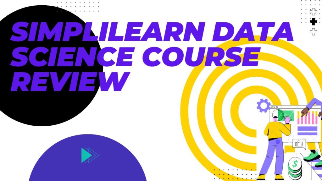 Simplilearn Data Science Course Review