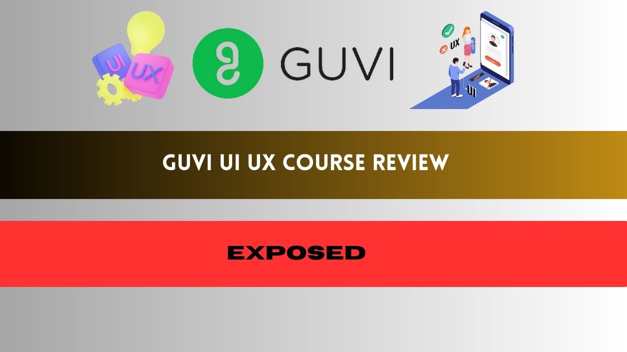 Guvi UI UX Course Review