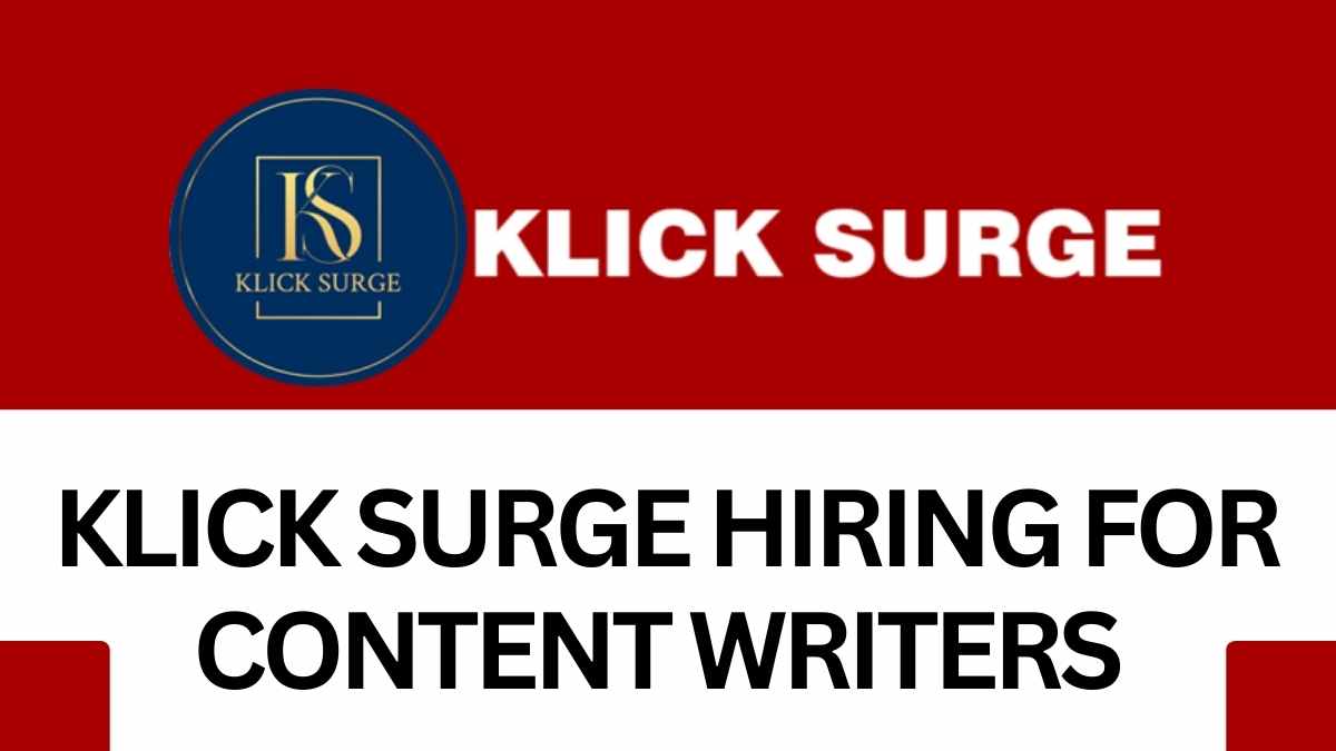 KLICK SURGE HIRING FOR CONTENT WRITERS