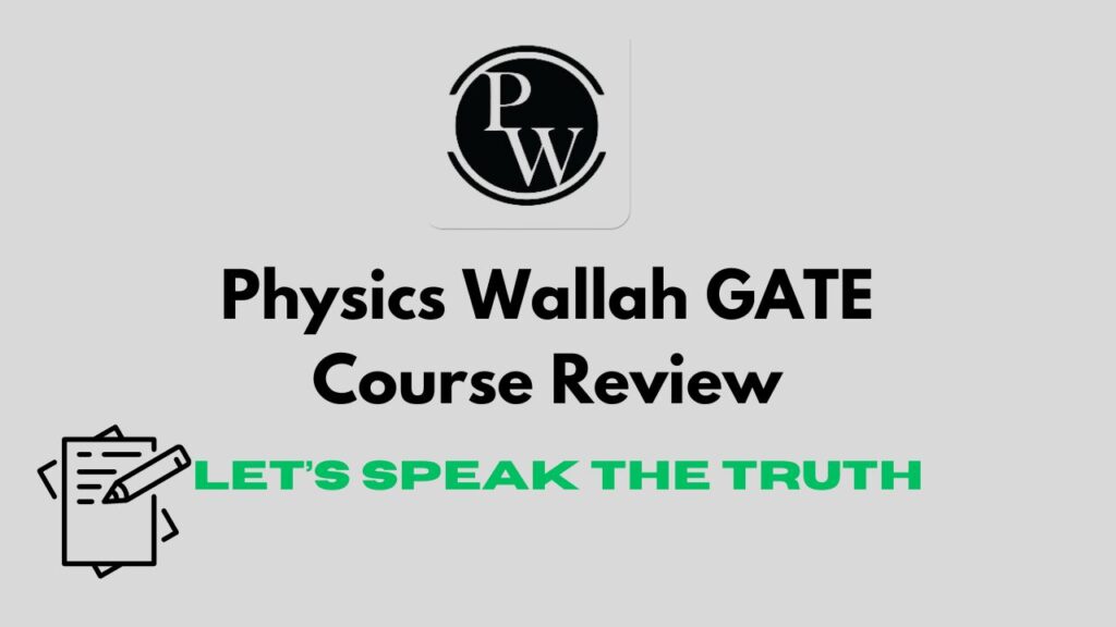 Physics Wallah GATE Course Review