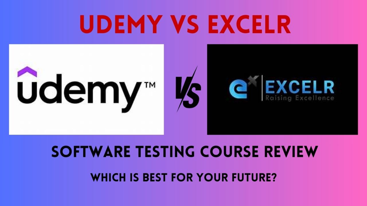 Udemy vs ExcelR Software Testing Course Review