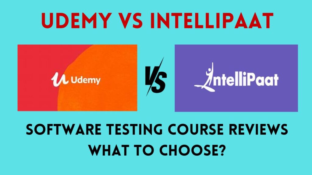 Udemy vs Intellipaat Software Testing Course Reviews