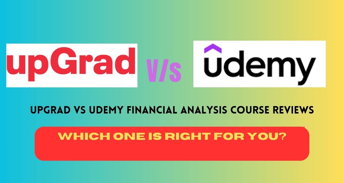 UpGrad vs Udemy Financial Analysis Course Reviews